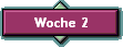 Woche 2
